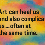 What I Discovered After Talking to Hundreds of Creators About Health and Art: The Six-Part Framework That Changes How We Think About Creative Wellness